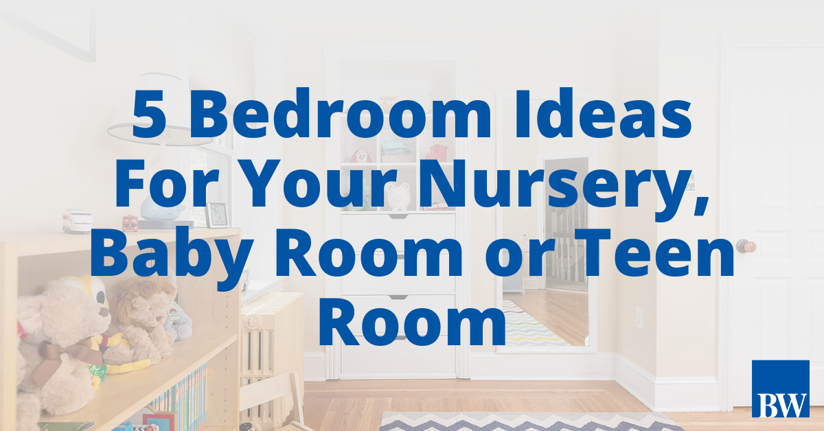 Designing and Renovating Bedrooms with Children in Mind