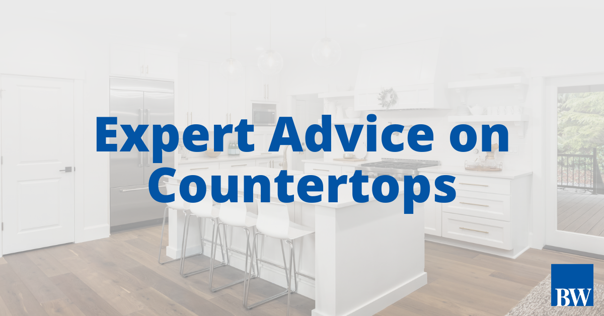 Expert Advice on Countertops: Budgeting & Selection for Your Remodel