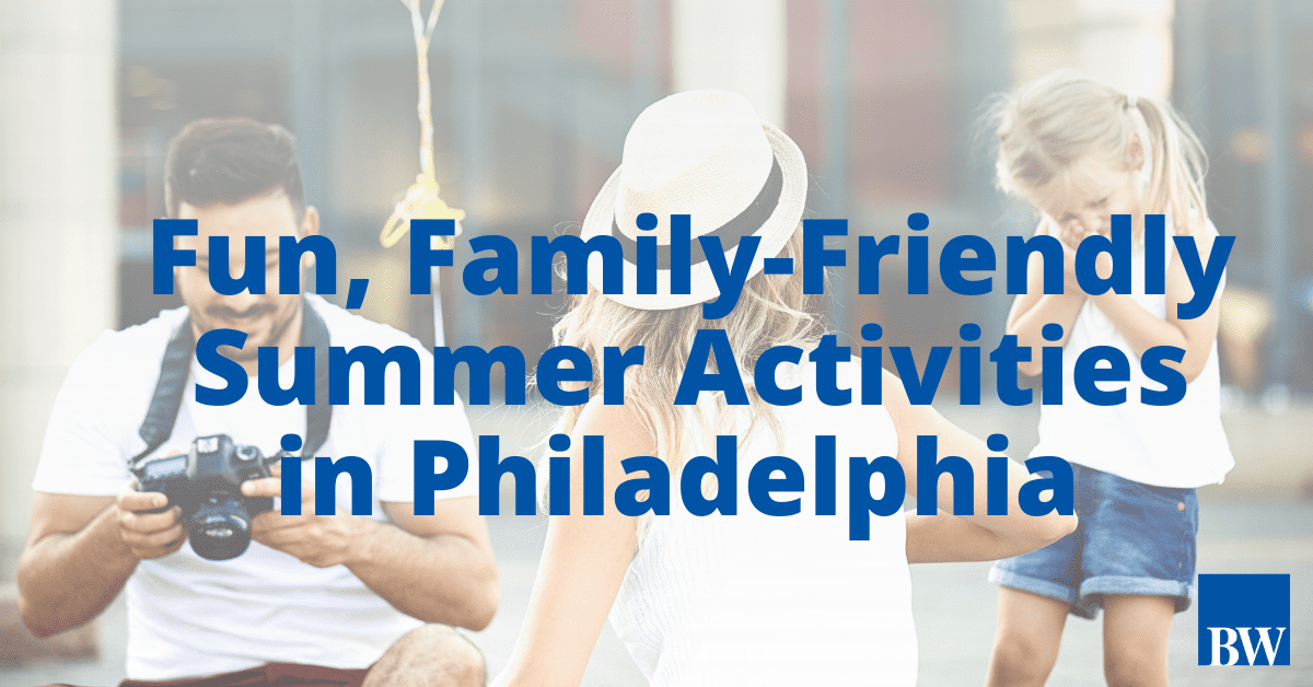 9 Family-Friendly Activities Near Philadelphia This Summer