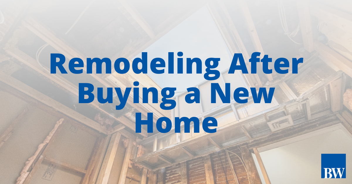 Remodeling After Buying a New Home